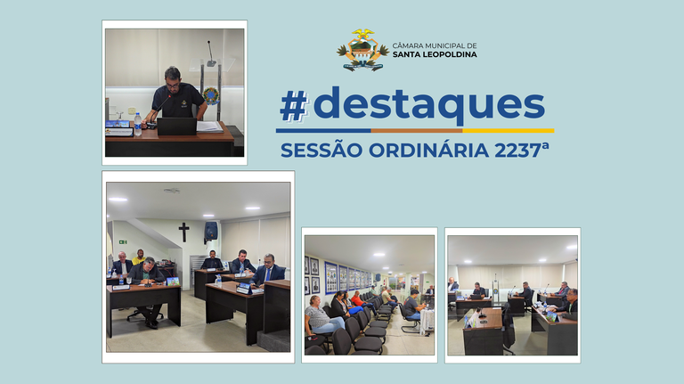 Destaques da Sessão Ordinária 2237ª