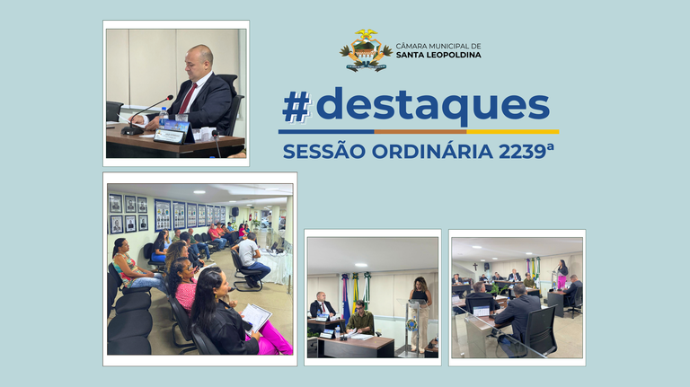Destaques da Sessão Ordinária 2239ª