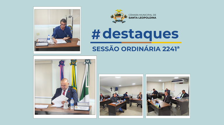 Destaques da Sessão Ordinária 2241ª
