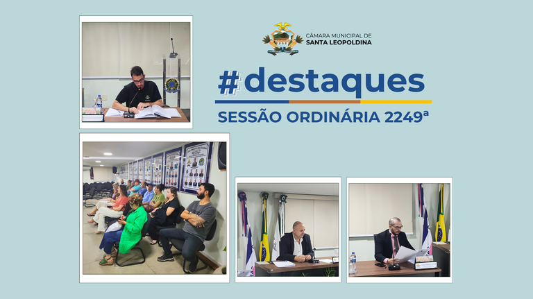 Destaques da Sessão Ordinária 2249ª