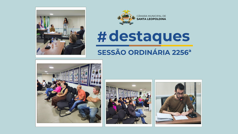 Destaques da Sessão Ordinária 2256ª