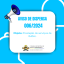 DISPENSA DE LICITAÇÃO 006/2024