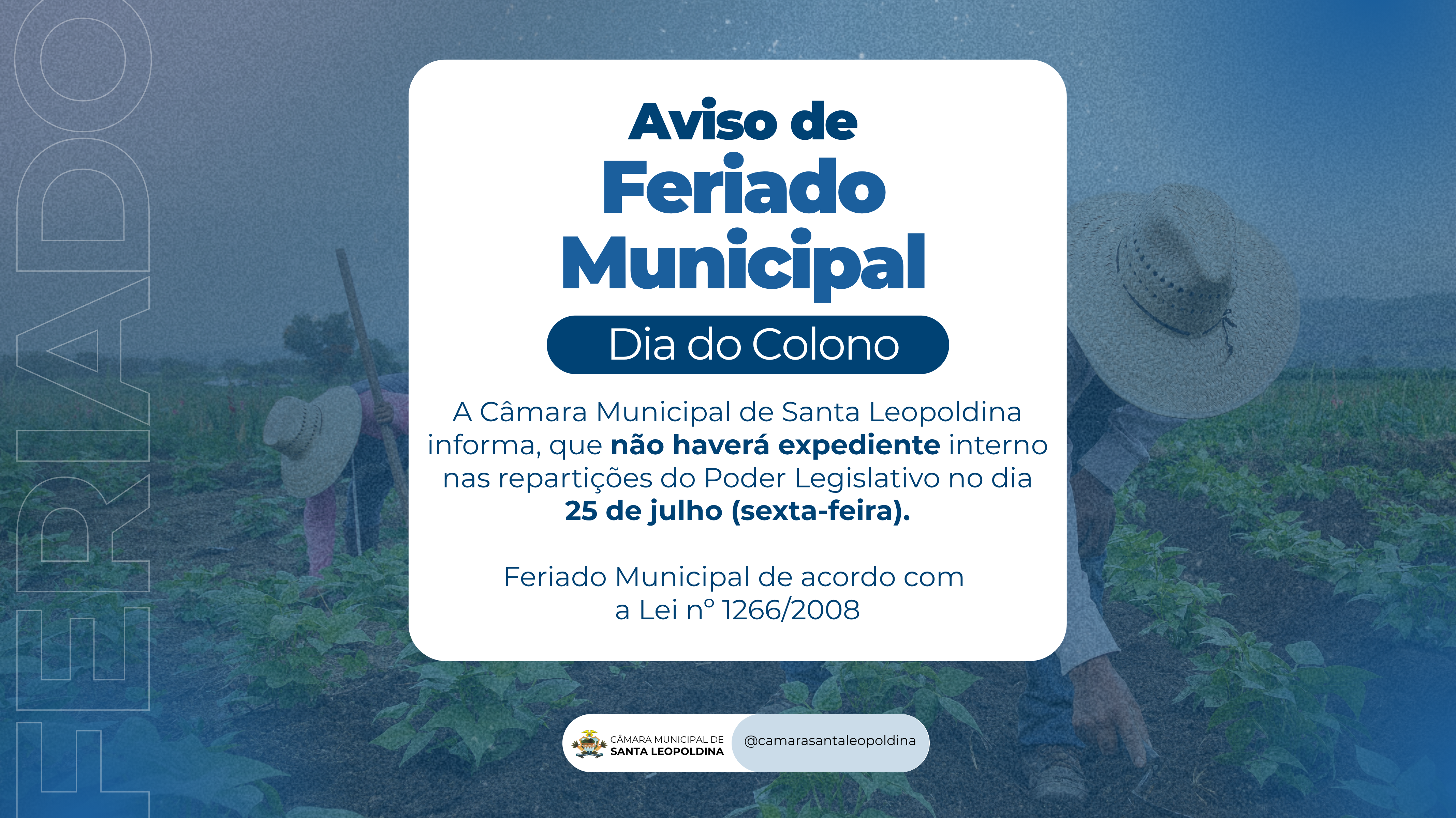 Feriado Municipal 25 julho