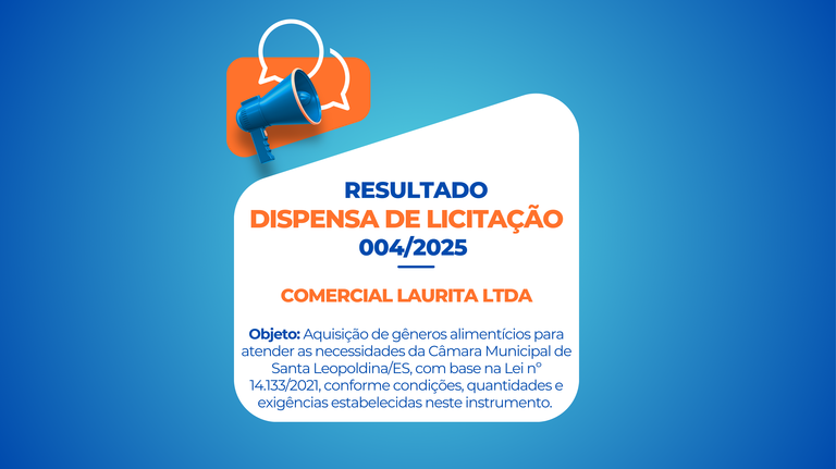 RESULTADO DE DISPENSA 004/2025 COMERCIAL LAURITA LTDA