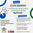 SESSÃO ORDINÁRIA - PARTICIPAÇÃO DA SECRETÁRIA MUNICIPAL DE SÁUDE